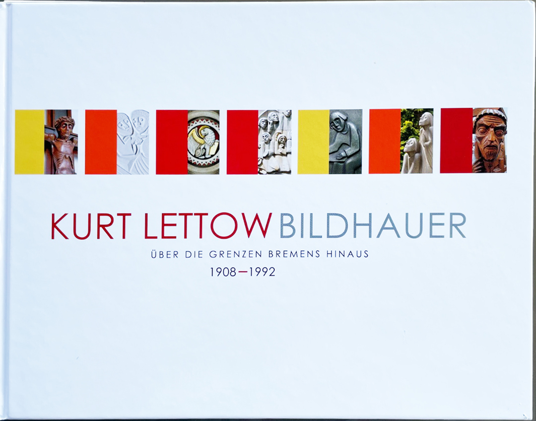 Buchcover Kurt Lettow, Bildhauer, 1908-1992